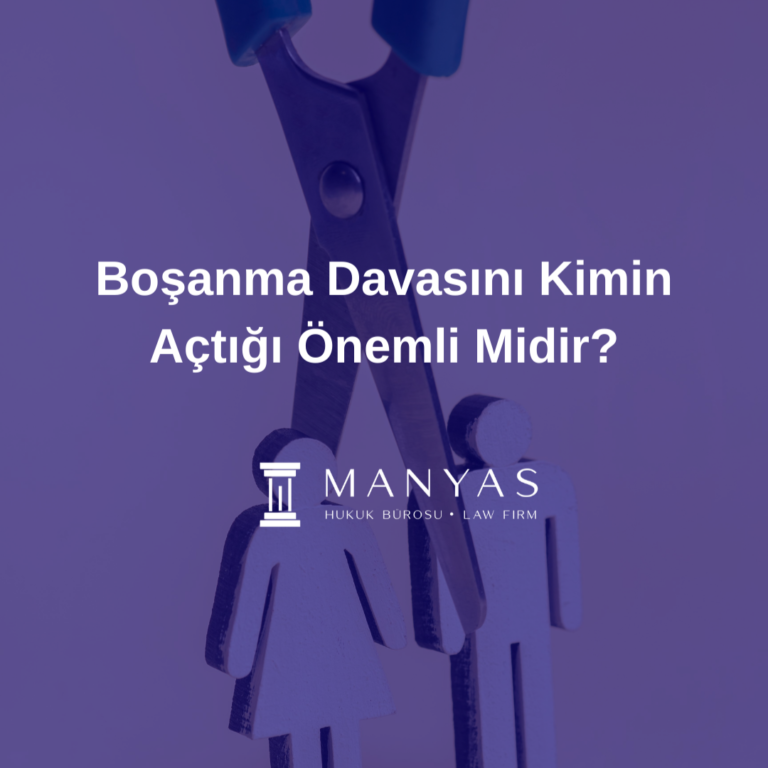 Boşanma Davasını Kimin Açtığı Önemli Midir?